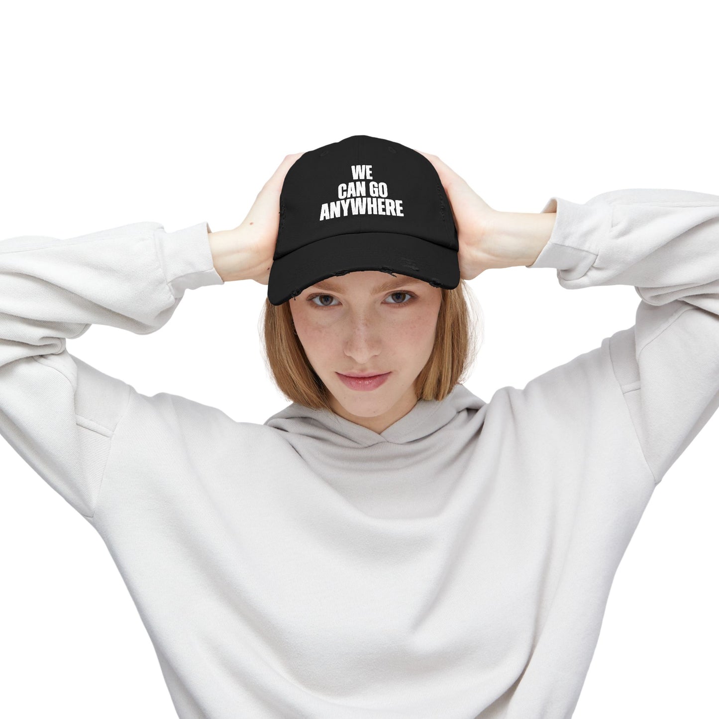 We Can Go Anywhere Distressed Unisex Cap