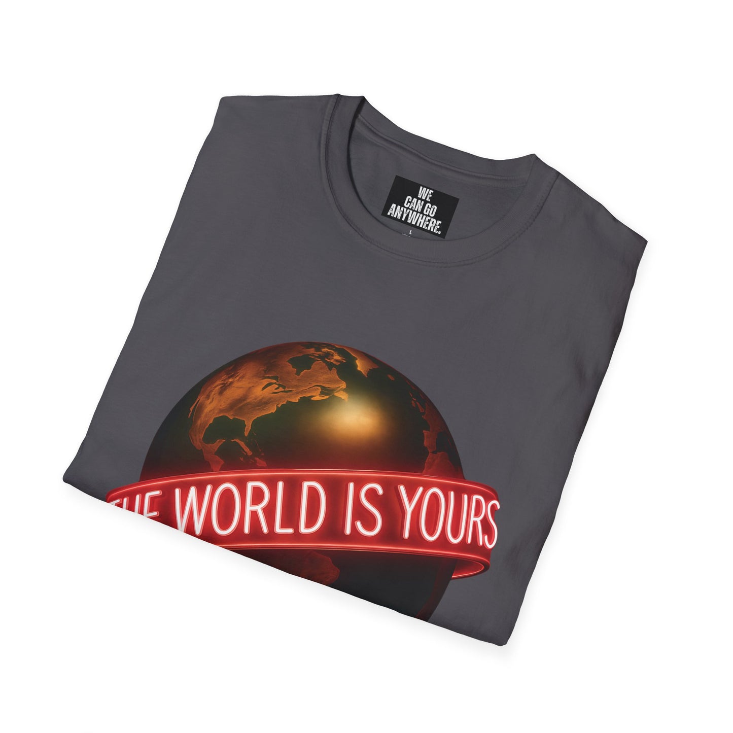 THE WORLD IS YOURS – Statement Tee