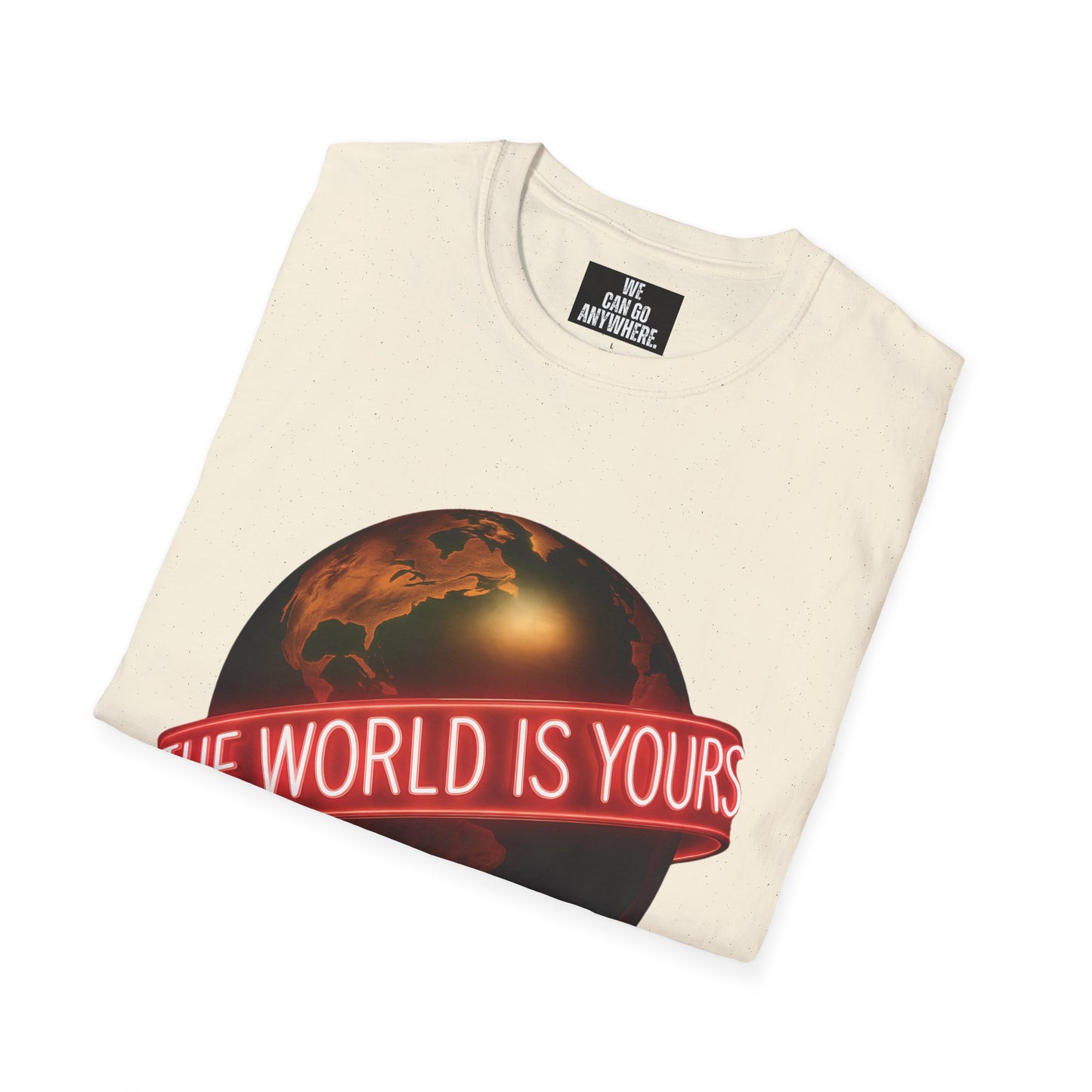 THE WORLD IS YOURS – Statement Tee