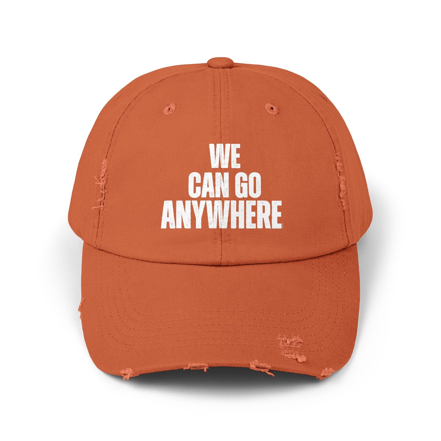 We Can Go Anywhere Distressed Unisex Cap
